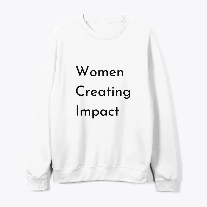 Women Creating Impact Sweatshirt